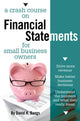 Book cover of: Crash Course on Financial Statements for Small Business Owners. By: David H. Bangs