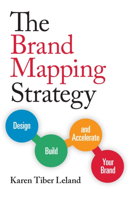 Book cover of: Brand Mapping Strategy. By: Karen Leland