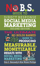 Book cover of: No B.S. Guide to Direct Response Social Media Marketing. By: Dan S. Kennedy