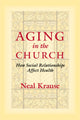 Book cover of: Aging in the Church. By: Neal M. Krause