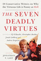Book cover of: Seven Deadly Virtues. By: Jonathan V Last