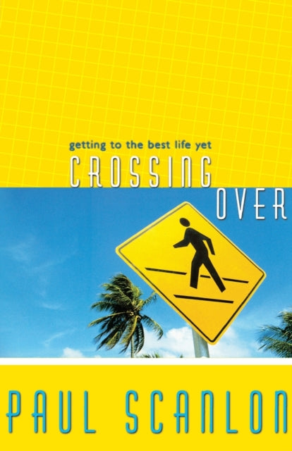 Book cover of: Crossing Over. By: Scanlon, Paul O.P., Paul Scanlon