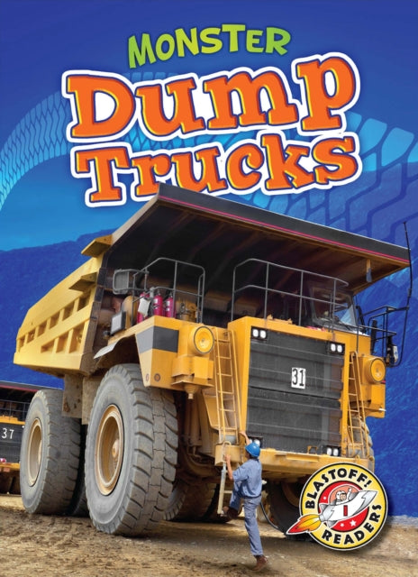 Book cover of: Monster Dump Trucks. By: Nick Gordon