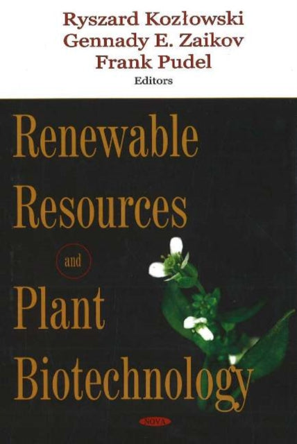 Book cover of: Renewable Resources & Plant Biotechnology