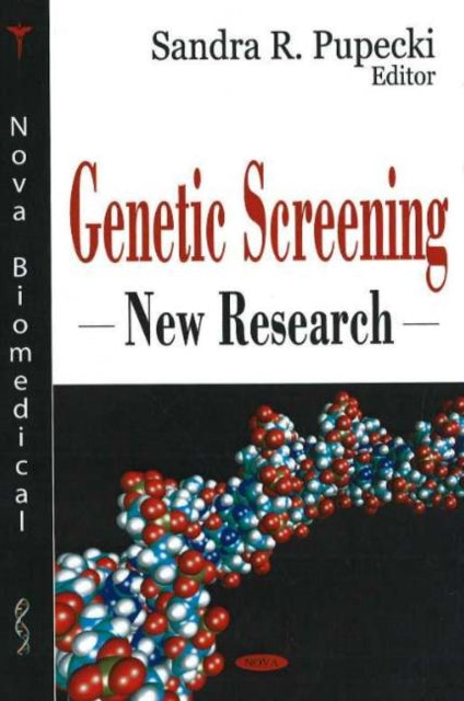 Book cover of: Genetic Screening. By: Sandra R. Pupecki
