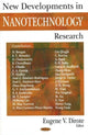 Book cover of: New Developments in Nanotechnology Research. By: Eugene V. Dirote
