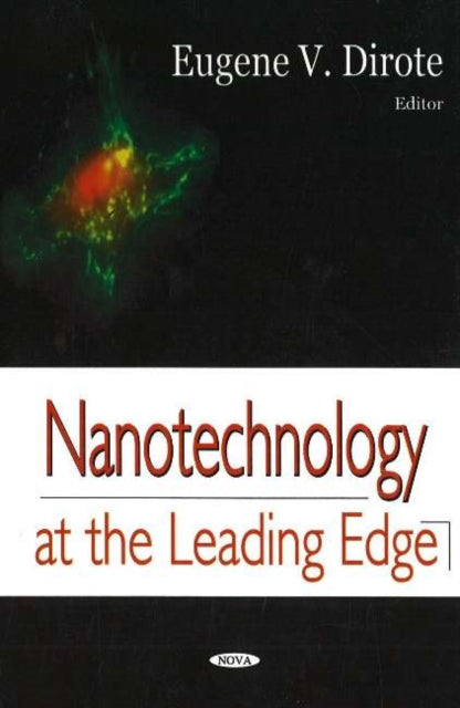 Book cover of: Nanotechnology at the Leading Edge. By: Eugene V. Dirote