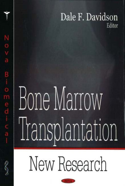 Book cover of: Bone Marrow Transplantation. By: Dale F. Davidson