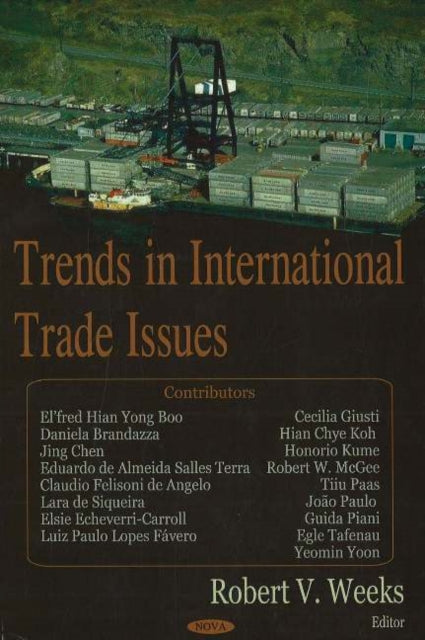 Book cover of: Trends in International Trade Issues. By: Robert V. Weeks