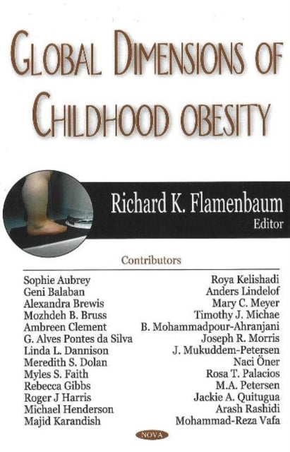 Book cover of: Global Dimensions of Childhood Obesity. By: Richard K. Flamenbaum