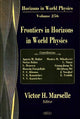 Book cover of: Frontiers in Horizons in World Physics. By: Victor H. Marselle