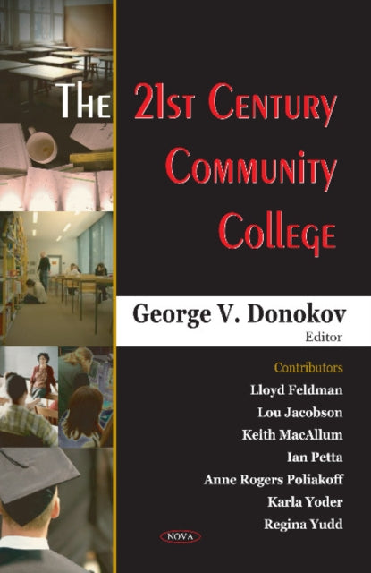 Book cover of: 21st Century Community College. By: George V. Donokov