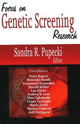 Book cover of: Focus on Genetic Screening Research. By: Sandra R. Pupecki