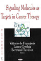 Book cover of: Signalling Molecules as Targets in Cancer Therapy