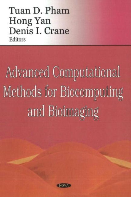 Book cover of: Advanced Computational Methods for Biocomputing & Bioimaging