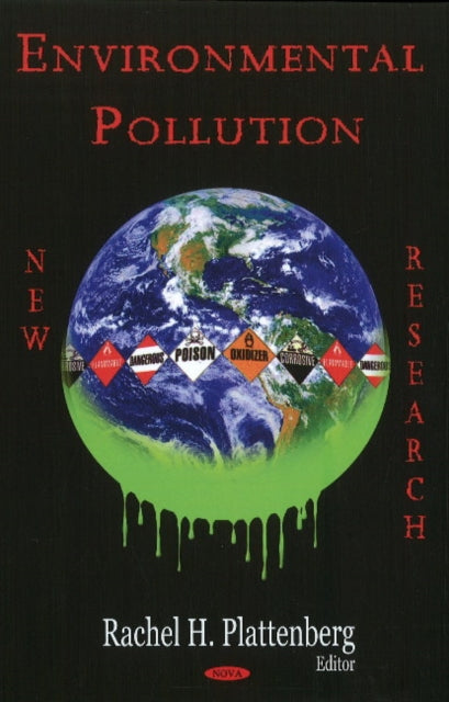 Book cover of: Environmental Pollution. By: Rachel H. Plattenberg