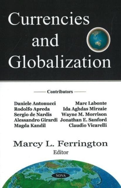 Book cover of: Currencies & Globalization. By: Marcy L. Ferrington