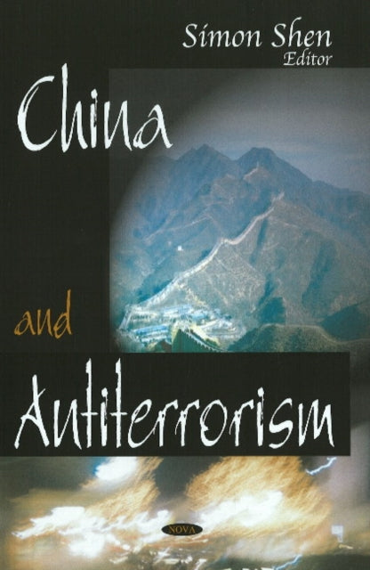 Book cover of: China & Anti-Terrorism. By: Simon Shen