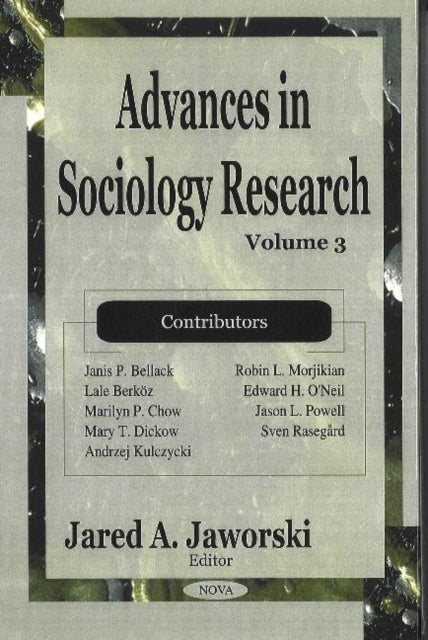 Book cover of: Advances in Sociology Research. By: Jared A. Jaworski