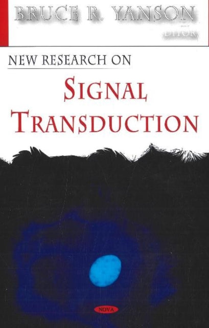 Book cover of: New Research on Signal Transduction. By: Bruce R. Yanson