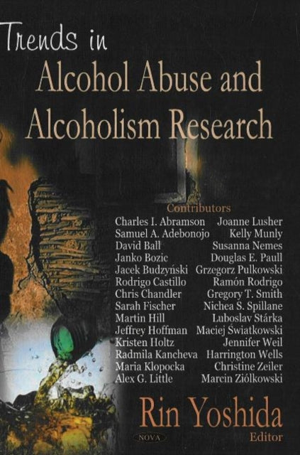 Book cover of: Trends in Alcohol Abuse & Alcoholism Research. By: Rin Yoshida