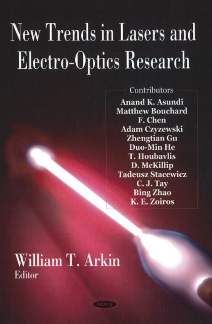 Book cover of: New Trends in Lasers & Electro-Optics Research. By: William T. Arkin