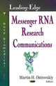 Book cover of: Leading-Edge Messenger RNA Research Communications. By: Martin H. Ostrovskiy