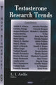 Book cover of: Testosterone Research Trends. By: L. I. Ardis