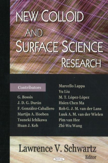 Book cover of: New Colloid & Surface Science Research. By: Lawrence V. Schwartz