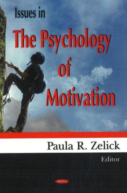 Book cover of: Issues in the Psychology of Motivation. By: Paula R. Zelick