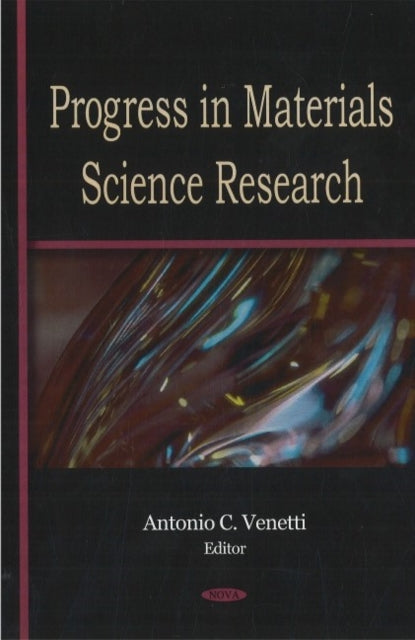 Book cover of: Progress in Materials Science Research. By: Antonio C. Venetti