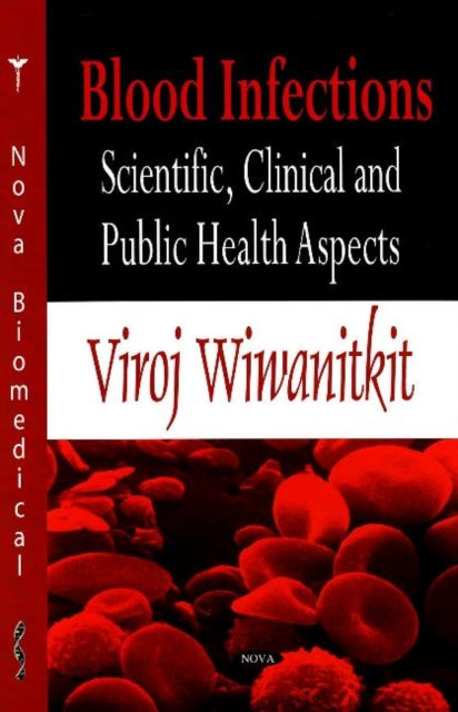 Book cover of: Blood Infections. By: Viroj Wiwanitkit.