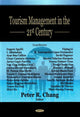 Book cover of: Tourism Management in the 21st Century. By: Peter R. Chang