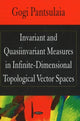 Book cover of: Invariant & Quasiinvariant Measures in Infinite-Dimensional Topological Vector Spaces. By: Gogi Pantsulaia