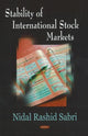 Book cover of: Stability of International Stock Markets. By: Nidal Rashid Sabri, Niḍāl Rashīd Ṣabrī