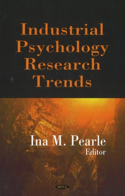 Book cover of: Industrial Psychology Research Trends. By: Ina M. Pearle