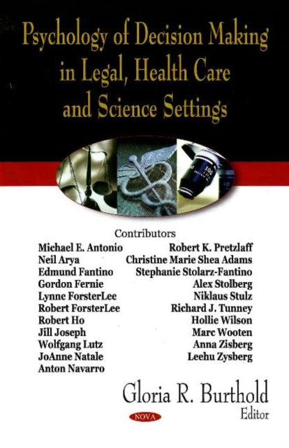 Book cover of: Psychology of Decision Making in Legal, Health Care & Science Settings