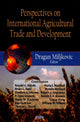 Book cover of: Perspectives on International Agricultural Trade & Development
