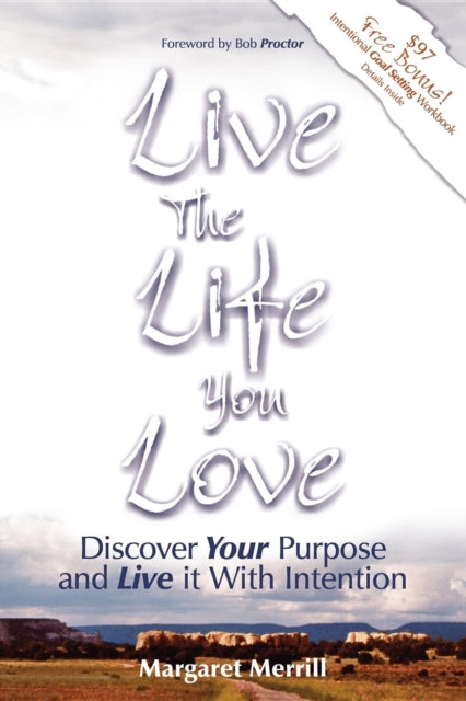 Book cover of: Live the Life You Love. By: Margaret A Merrill