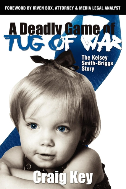 Book cover of: Deadly Game of Tug of War. By: Craig Key