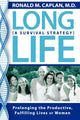 Book cover of: Long Life. By: Ronald M. Caplan