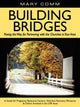 Book cover of: Building Bridges. By: Mary Comm