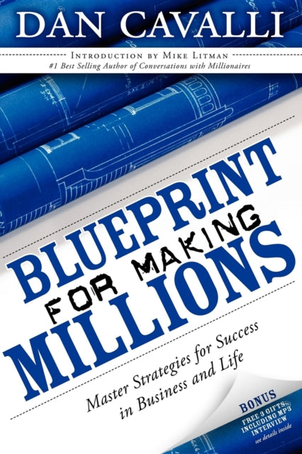 Book cover of: Blueprint for Making Millions. By: Dan Cavalli