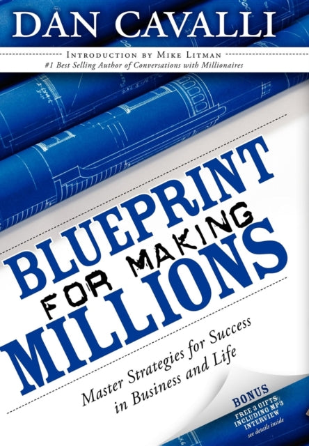 Book cover of: Blueprint for Making Millions. By: Dan Cavalli