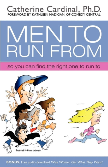 Book cover of: Men to Run from. By: Catherine Cardinal