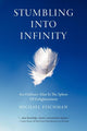 Book cover of: Stumbling Into Infinity