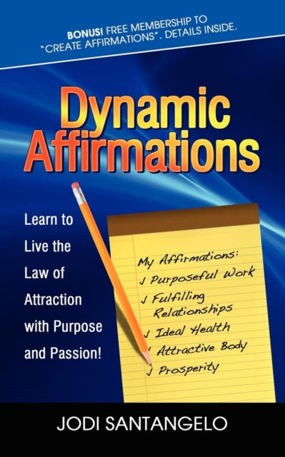Book cover of: Dynamic Affirmations. By: Jodi Santangelo