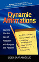 Book cover of: Dynamic Affirmations. By: Jodi Santangelo