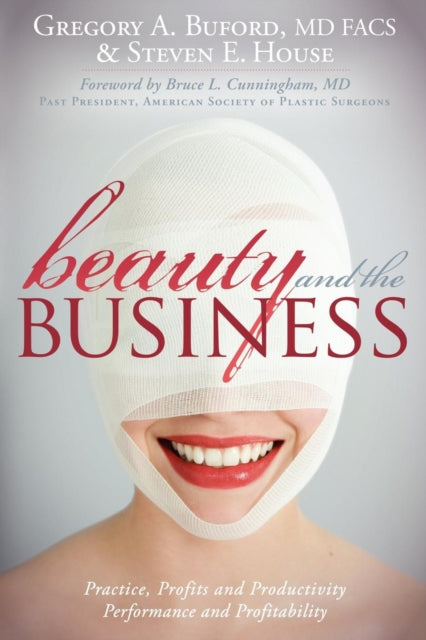 Book cover of: Beauty and the Business. By: Gregory A. Buford