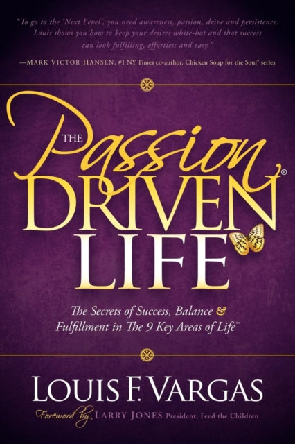 Book cover of: Passion Driven Life. By: Louis F. Vargas